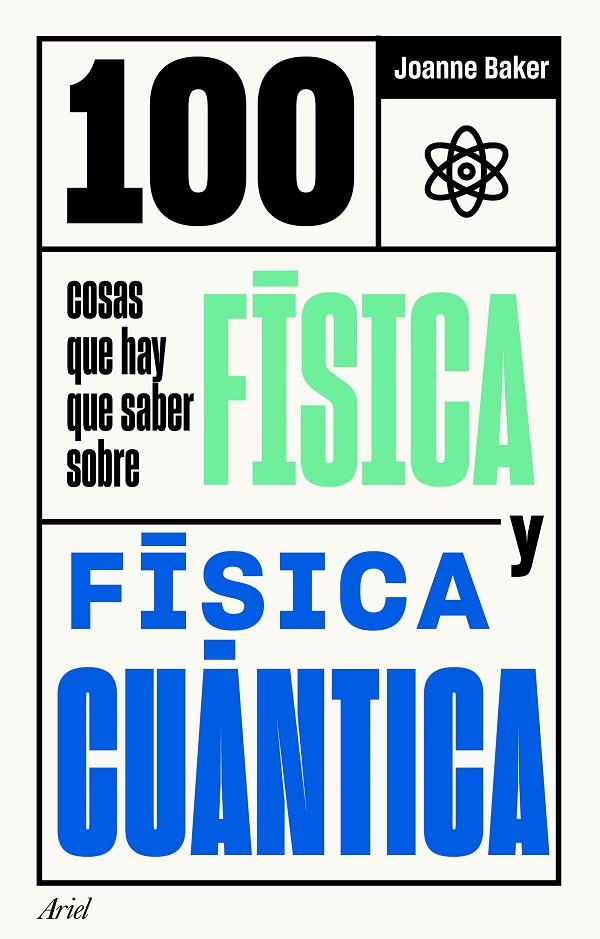 100 COSAS QUE HAY QUE SABER SOBRE FÍSICA Y FÍSICA CUÁNTICA | 9788434432086 | BAKER, JOANNE | Llibreria Ombra | Llibreria online de Rubí, Barcelona | Comprar llibres en català i castellà online