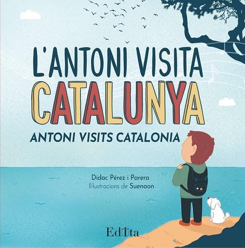 L'ANTONI VISITA CATALUNYA. ANTONI VISITS CATALONIA | 9788419476104 | PÉREZ I PARERA, DIDAC | Llibreria Ombra | Llibreria online de Rubí, Barcelona | Comprar llibres en català i castellà online