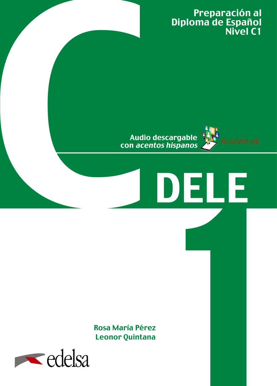 PREPARACIÓN AL DELE C1. LIBRO DEL ALUMNO | 9788490816981 | QUINTANA MENDAZA, LEONOR / PÉREZ BERNAL, ROSA MARÍA | Llibreria Ombra | Llibreria online de Rubí, Barcelona | Comprar llibres en català i castellà online