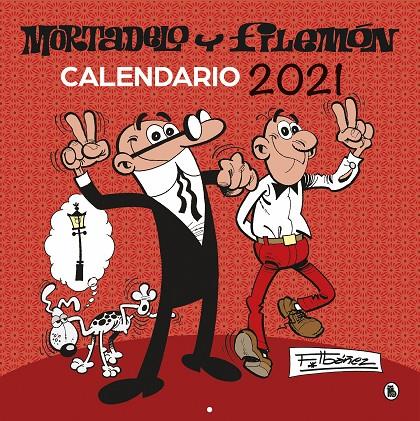 CALENDARIO 2021 MORTADELO Y FILEMÓN | 9788402424563 | IBÁÑEZ, FRANCISCO | Llibreria Ombra | Llibreria online de Rubí, Barcelona | Comprar llibres en català i castellà online