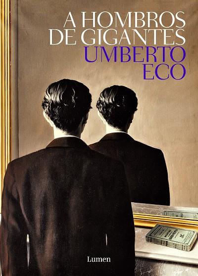 A HOMBROS DE GIGANTES | 9788426405449 | ECO, UMBERTO | Llibreria Ombra | Llibreria online de Rubí, Barcelona | Comprar llibres en català i castellà online