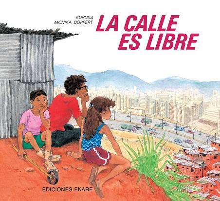 LA CALLE ES LIBRE | 9789802570508 | KURUSA | Llibreria Ombra | Llibreria online de Rubí, Barcelona | Comprar llibres en català i castellà online