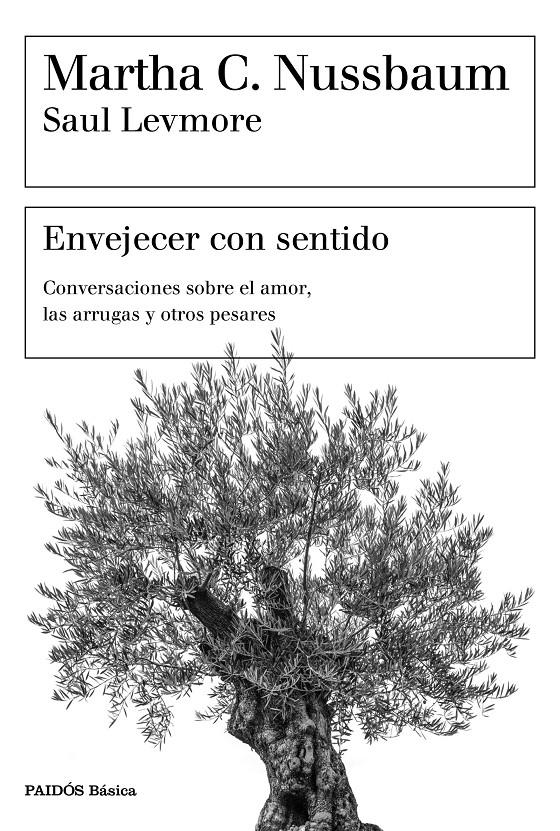 ENVEJECER CON SENTIDO | 9788449334405 | NUSSBAUM, MARTHA C./LEVMORE, SAUL | Llibreria Ombra | Llibreria online de Rubí, Barcelona | Comprar llibres en català i castellà online