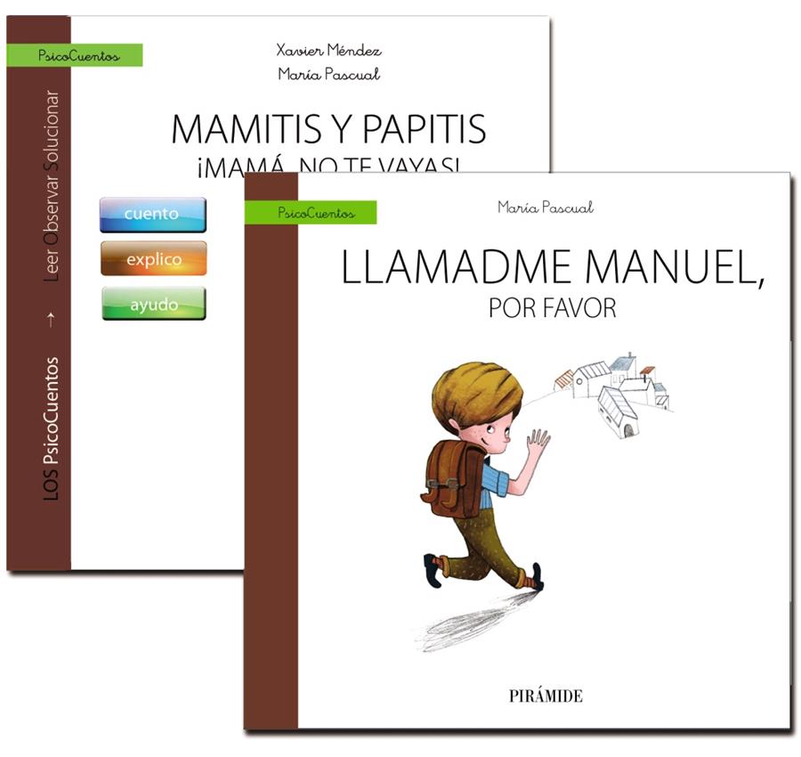 GUÍA: MAMITIS Y PAPITIS. ¡MAMÁ, NO TE VAYAS! + CUENTO: LLAMADME MANUEL, POR FAVO | 9788436836608 | MÉNDEZ CARRILLO, FRANCISCO XAVIER/PASCUAL, MARÍA | Llibreria Ombra | Llibreria online de Rubí, Barcelona | Comprar llibres en català i castellà online