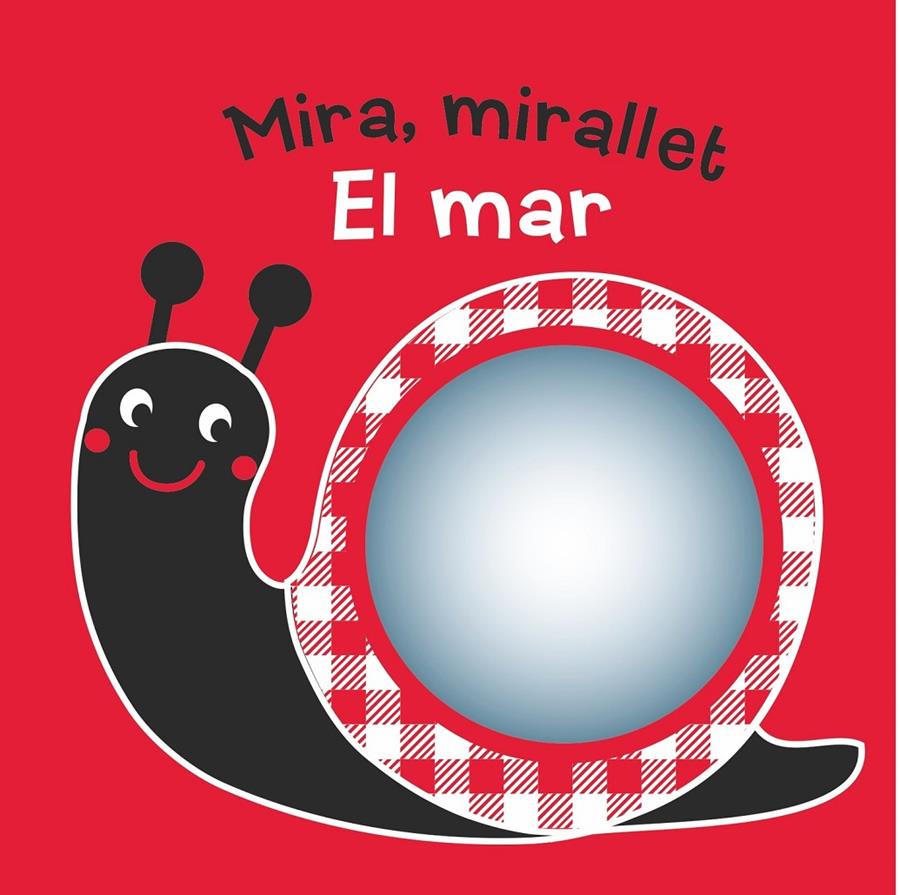 MIRA, MIRALLET. EL MAR | 9788491011866 | RETTORE, KENNY | Llibreria Ombra | Llibreria online de Rubí, Barcelona | Comprar llibres en català i castellà online