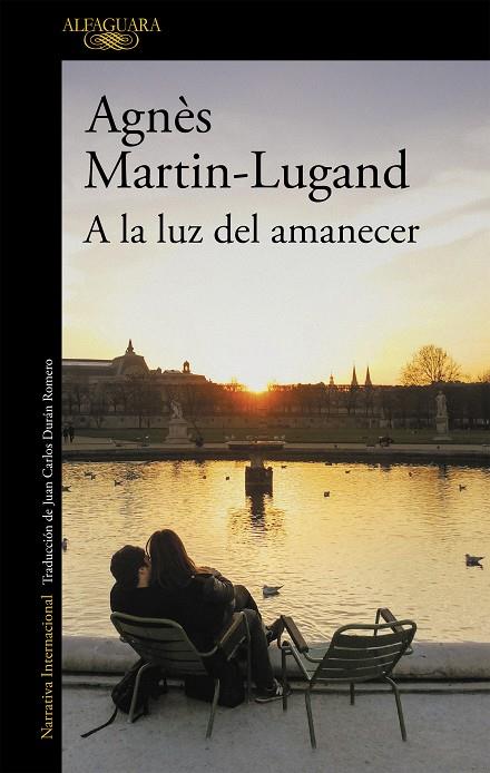 A LA LUZ DEL AMANECER | 9788420437996 | MARTIN-LUGAND, AGNÈS | Llibreria Ombra | Llibreria online de Rubí, Barcelona | Comprar llibres en català i castellà online