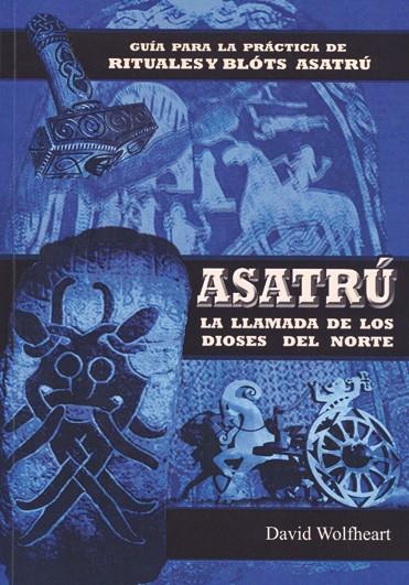 ASATRÚ. UNA RELIGIÓN NATIVA | 9788476271773 | WOLTHEART, DAVID | Llibreria Ombra | Llibreria online de Rubí, Barcelona | Comprar llibres en català i castellà online