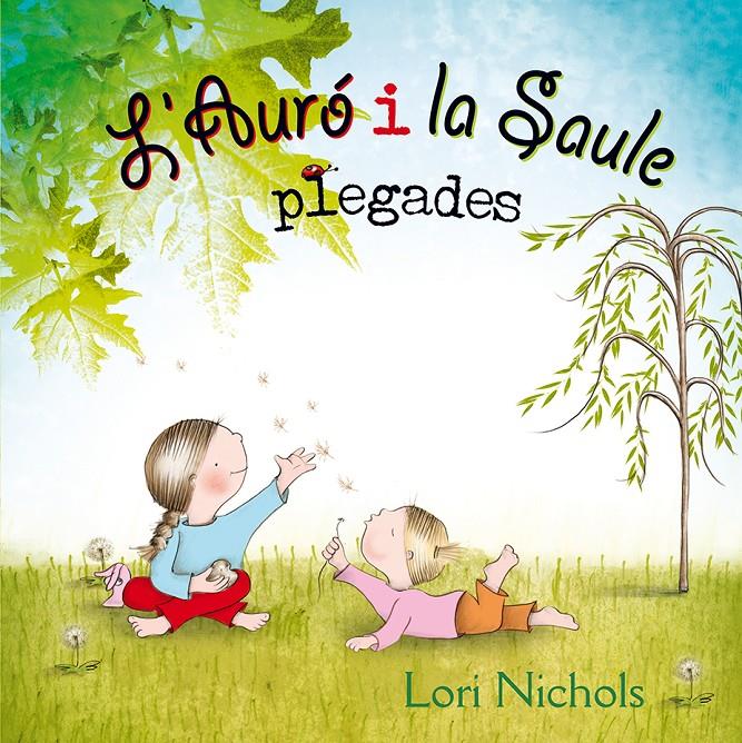 L' AURÓ I LA SAULE PLEGADES | 9788416648481 | NICHOLS, LORI | Llibreria Ombra | Llibreria online de Rubí, Barcelona | Comprar llibres en català i castellà online