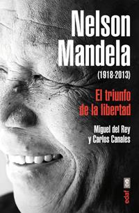 NELSON MANDELA | 9788441433786 | REY, MIGUEL DEL : CANALES, CARLOS | Llibreria Ombra | Llibreria online de Rubí, Barcelona | Comprar llibres en català i castellà online