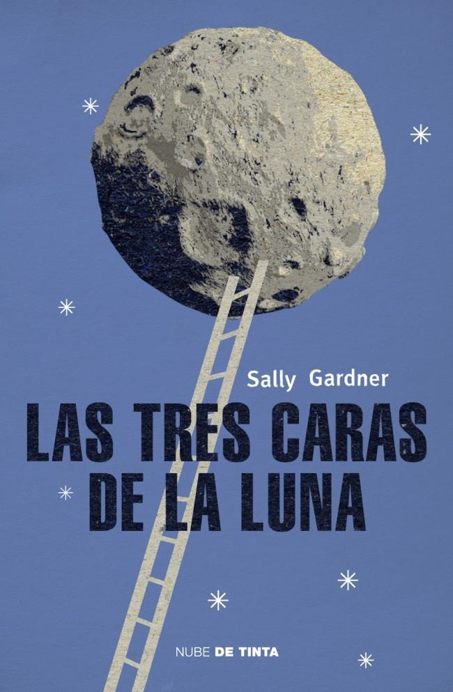 LAS TRES CARAS DE LA LUNA | 9788415594086 | SALLY GARDNER | Llibreria Ombra | Llibreria online de Rubí, Barcelona | Comprar llibres en català i castellà online