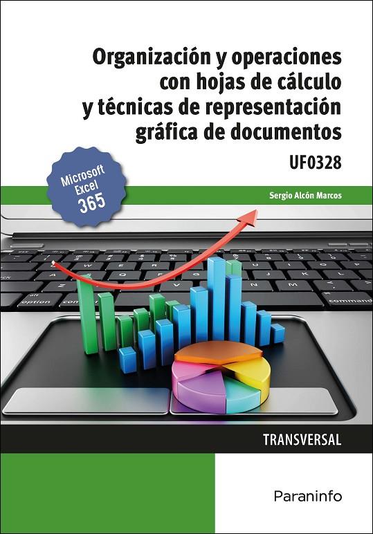 ORGANIZACIÓN Y OPERACIONES CON HOJAS DE CÁLCULO Y TÉCNICAS DE REPRESENTACIÓN GRÁ | 9788413664507 | ALCON MARCOS, SERGIO | Llibreria Ombra | Llibreria online de Rubí, Barcelona | Comprar llibres en català i castellà online