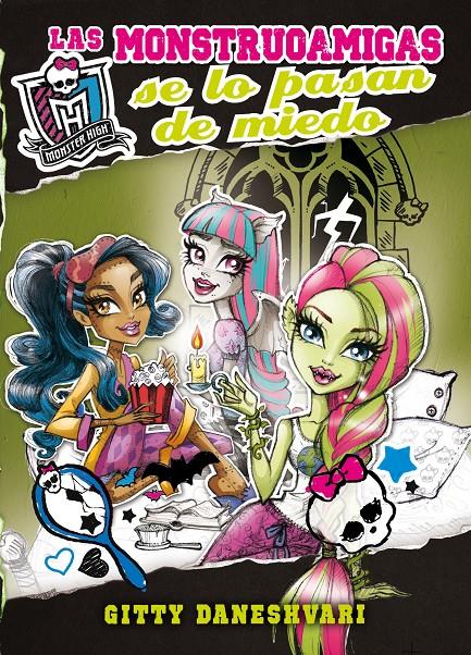 MONSTER HIGH. LAS MONSTRUOAMIGAS SE LO PASAN DE MIEDO (MONSTRUOAMIGAS PARA SIEMP | 9788420414133 | DANESHVARI, GITTY | Llibreria Ombra | Llibreria online de Rubí, Barcelona | Comprar llibres en català i castellà online