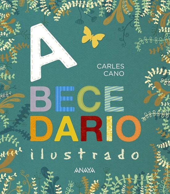 ABECEDARIO ILUSTRADO | 9788469808542 | CANO, CARLES | Llibreria Ombra | Llibreria online de Rubí, Barcelona | Comprar llibres en català i castellà online