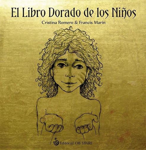 EL LIBRO DORADO DE LOS NIÑOS | 9788494542350 | ROMERO MIRALLES, CRISTINA | Llibreria Ombra | Llibreria online de Rubí, Barcelona | Comprar llibres en català i castellà online