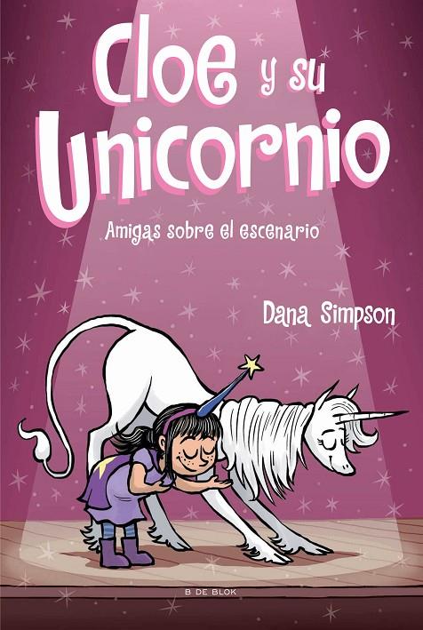 AMIGAS SOBRE EL ESCENARIO (CLOE Y SU UNICORNIO 7) | 9788418054624 | SIMPSON, DANA | Llibreria Ombra | Llibreria online de Rubí, Barcelona | Comprar llibres en català i castellà online