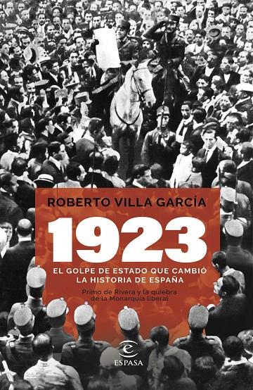 1923. EL GOLPE DE ESTADO QUE CAMBIÓ LA HISTORIA DE ESPAÑA | 9788467070583 | VILLA GARCÍA, ROBERTO | Llibreria Ombra | Llibreria online de Rubí, Barcelona | Comprar llibres en català i castellà online