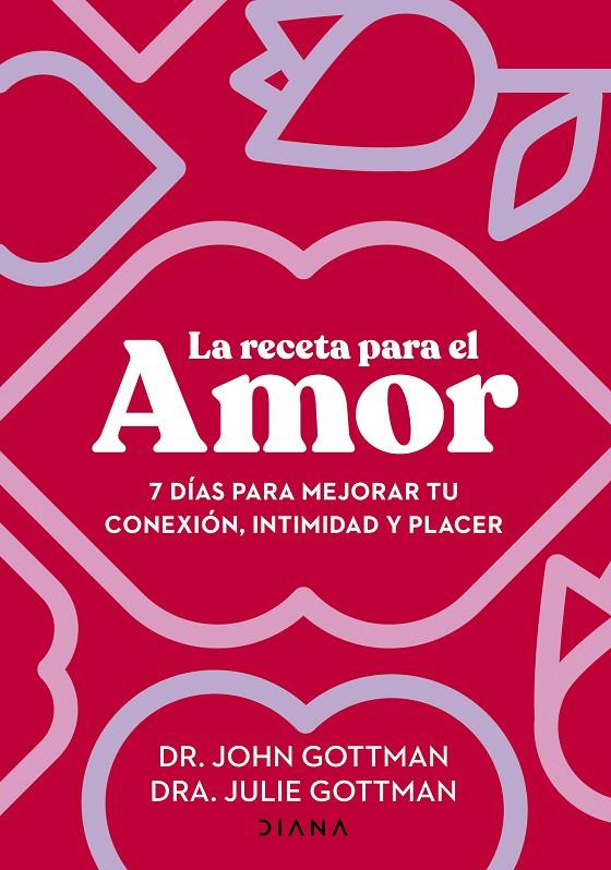 LA RECETA PARA EL AMOR | 9788411191029 | GOTTMAN, JOHN/GOTTMAN, JULIE S. | Llibreria Ombra | Llibreria online de Rubí, Barcelona | Comprar llibres en català i castellà online