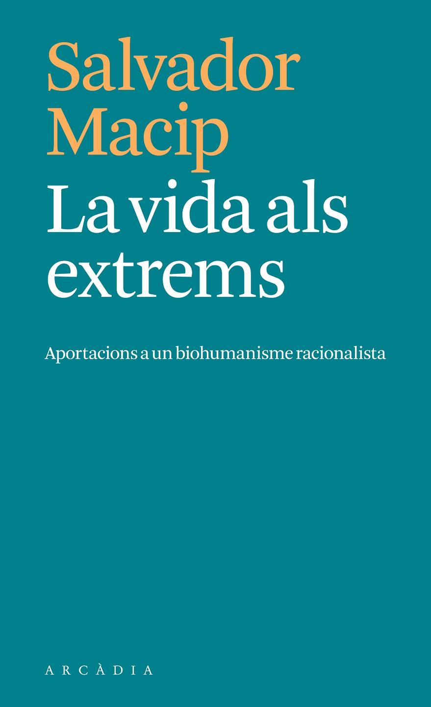 LA VIDA ALS EXTREMS | 9788412876604 | MACIP, SALVADOR | Llibreria Ombra | Llibreria online de Rubí, Barcelona | Comprar llibres en català i castellà online