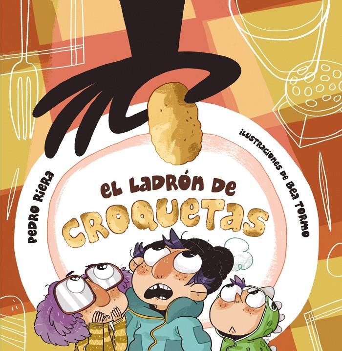 EL LADRÓN DE CROQUETAS | 9788467861433 | RIERA, PEDRO | Llibreria Ombra | Llibreria online de Rubí, Barcelona | Comprar llibres en català i castellà online