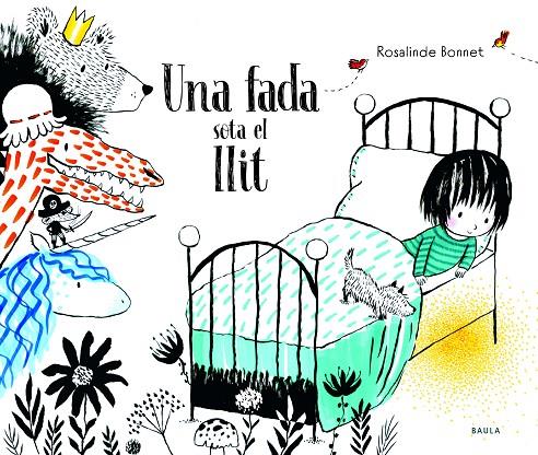 UNA FADA SOTA AL LLIT | 9788447945061 | BONNET, ROSALINDE | Llibreria Ombra | Llibreria online de Rubí, Barcelona | Comprar llibres en català i castellà online