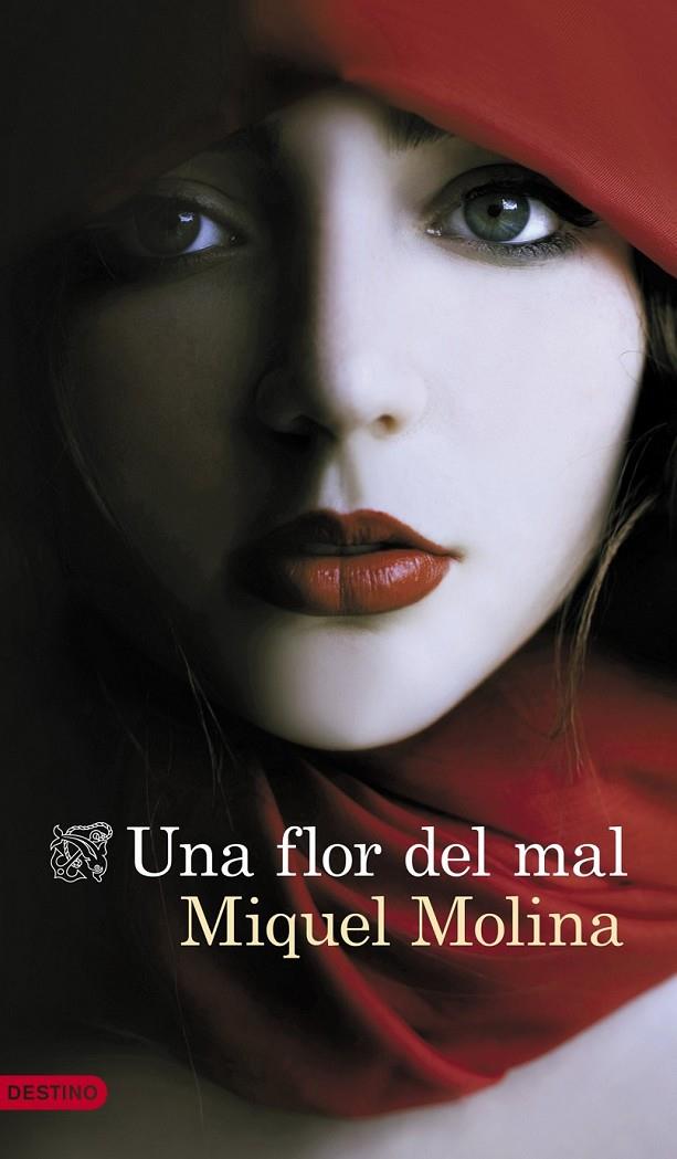 UNA FLOR DEL MAL | 9788423347889 | MIQUEL MOLINA | Llibreria Ombra | Llibreria online de Rubí, Barcelona | Comprar llibres en català i castellà online