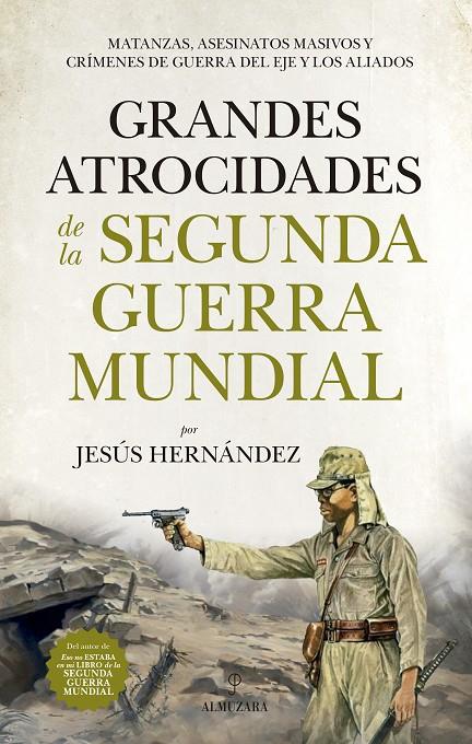 GRANDES ATROCIDADES DE LA SEGUNDA GUERRA MUNDIAL | 9788417558055 | HERNÁNDEZ MARTÍNEZ, JESÚS | Llibreria Ombra | Llibreria online de Rubí, Barcelona | Comprar llibres en català i castellà online