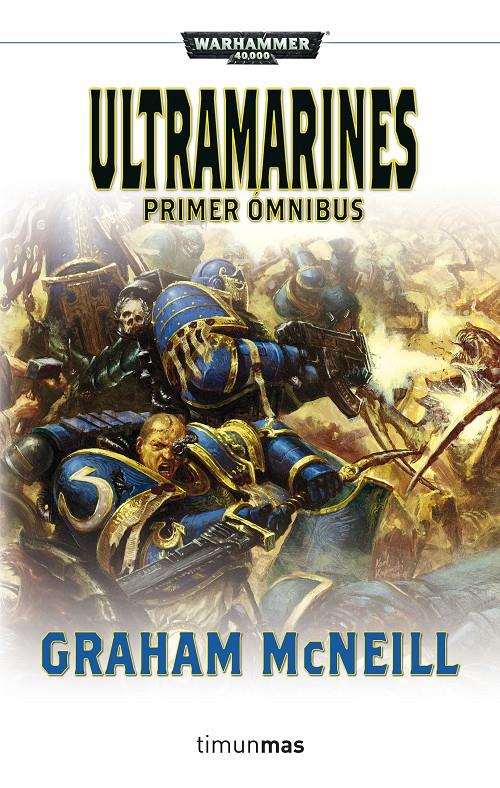 ULTRAMARINES. PRIMER ÓMNIBUS | 9788445003428 | GRAHAM MCNEILL | Llibreria Ombra | Llibreria online de Rubí, Barcelona | Comprar llibres en català i castellà online