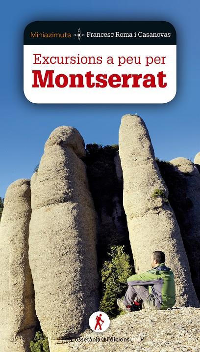 EXCURSIONS A PEU PER MONTSERRAT | 9788490344651 | ROMA I CASANOVAS, FRANCESC | Llibreria Ombra | Llibreria online de Rubí, Barcelona | Comprar llibres en català i castellà online