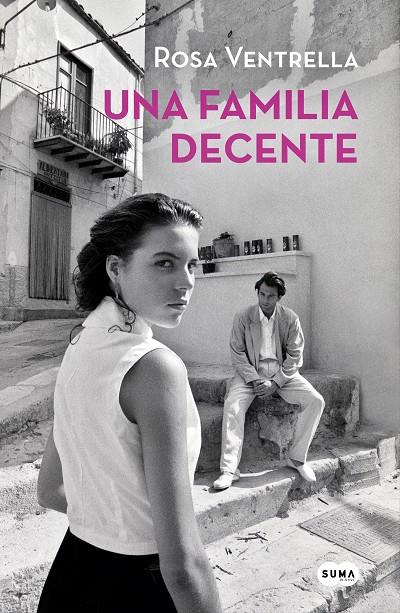 UNA FAMILIA DECENTE | 9788491293170 | VENTRELLA, ROSA | Llibreria Ombra | Llibreria online de Rubí, Barcelona | Comprar llibres en català i castellà online