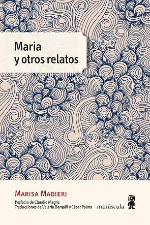 MARIA Y OTROS RELATOS | 9788412211160 | MADIERI, MARISA | Llibreria Ombra | Llibreria online de Rubí, Barcelona | Comprar llibres en català i castellà online