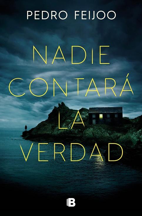 NADIE CONTARÁ LA VERDAD | 9788466675789 | FEIJOO, PEDRO | Llibreria Ombra | Llibreria online de Rubí, Barcelona | Comprar llibres en català i castellà online