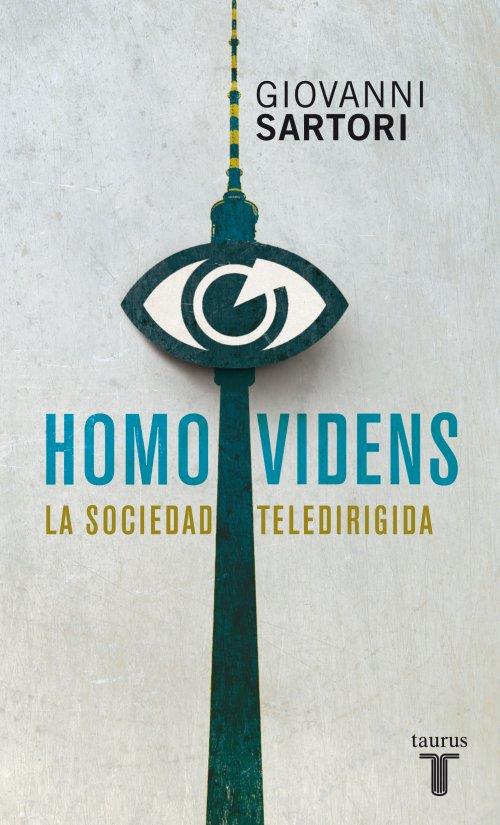 HOMO VIDENS LA SOCIEDAD TELEDIRIGIDA | 9788430600793 | GIOVANNI SARTORI | Llibreria Ombra | Llibreria online de Rubí, Barcelona | Comprar llibres en català i castellà online