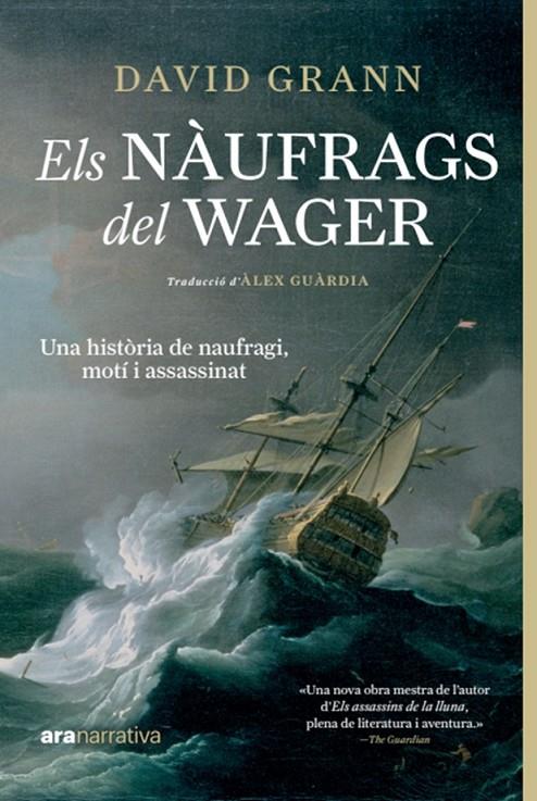 ELS NÀUFRAGS DEL WAGER | 9788411730815 | GRANN, DAVID | Llibreria Ombra | Llibreria online de Rubí, Barcelona | Comprar llibres en català i castellà online