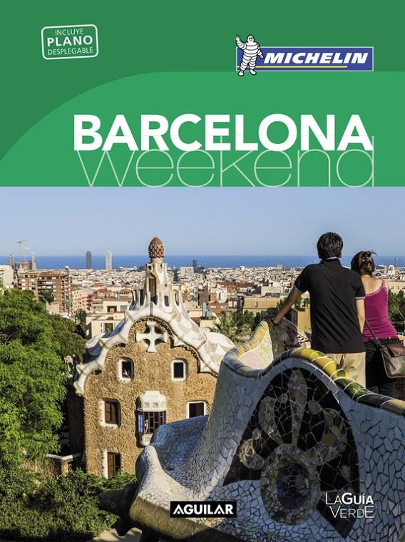 BARCELONA (LA GUÍA VERDE WEEKEND 2016) | 9788403515185 | MICHELIN | Llibreria Ombra | Llibreria online de Rubí, Barcelona | Comprar llibres en català i castellà online