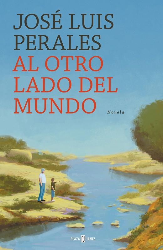 AL OTRO LADO DEL MUNDO | 9788401022449 | PERALES, JOSÉ LUIS | Llibreria Ombra | Llibreria online de Rubí, Barcelona | Comprar llibres en català i castellà online