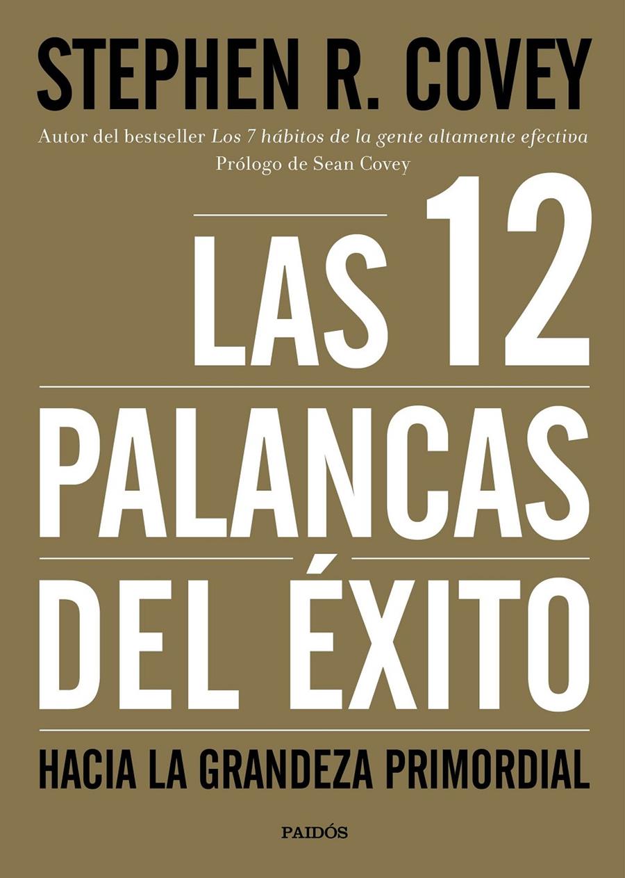 LAS 12 PALANCAS DEL ÉXITO | 9788449332449 | STEPHEN R. COVEY | Llibreria Ombra | Llibreria online de Rubí, Barcelona | Comprar llibres en català i castellà online