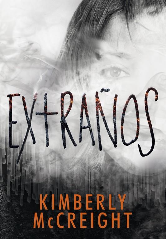 EXTRAÑOS | 9788490436677 | MCCREIGH, KIMBERLY | Llibreria Ombra | Llibreria online de Rubí, Barcelona | Comprar llibres en català i castellà online