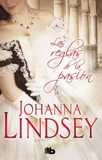 LAS REGLAS DE LA PASIÓN | 9788498728866 | JOHANNA LINDSEY | Llibreria Ombra | Llibreria online de Rubí, Barcelona | Comprar llibres en català i castellà online