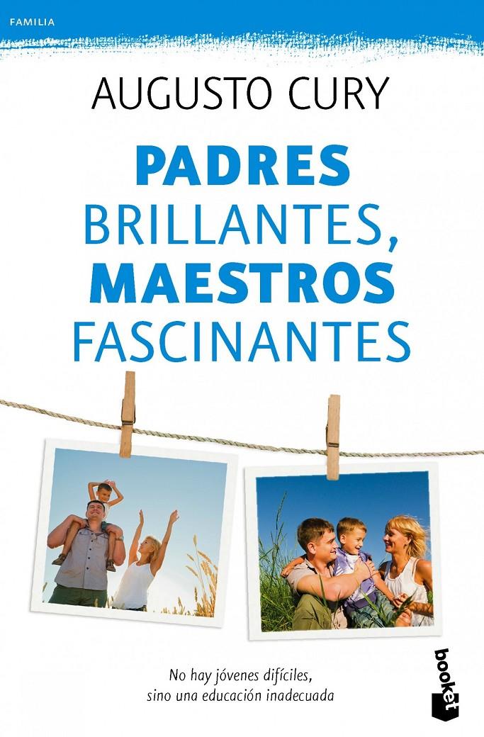 PADRES BRILLANTES, MAESTROS FASCINANTES | 9788408115496 | AUGUSTO CURY | Llibreria Ombra | Llibreria online de Rubí, Barcelona | Comprar llibres en català i castellà online