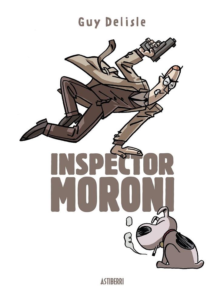 INSPECTOR MORONI | 9788415685616 | GUY DELISLE | Llibreria Ombra | Llibreria online de Rubí, Barcelona | Comprar llibres en català i castellà online