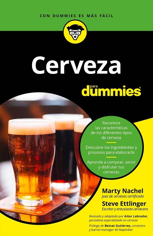 CERVEZA PARA DUMMIES | 9788432905094 | LABRADOR OCHOA, AITOR/ETTLINGER, STEVE/NACHEL, MARTY | Llibreria Ombra | Llibreria online de Rubí, Barcelona | Comprar llibres en català i castellà online