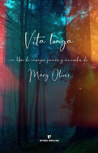 VITA LONGA | 9791387597016 | OLIVER, MARY | Llibreria Ombra | Llibreria online de Rubí, Barcelona | Comprar llibres en català i castellà online