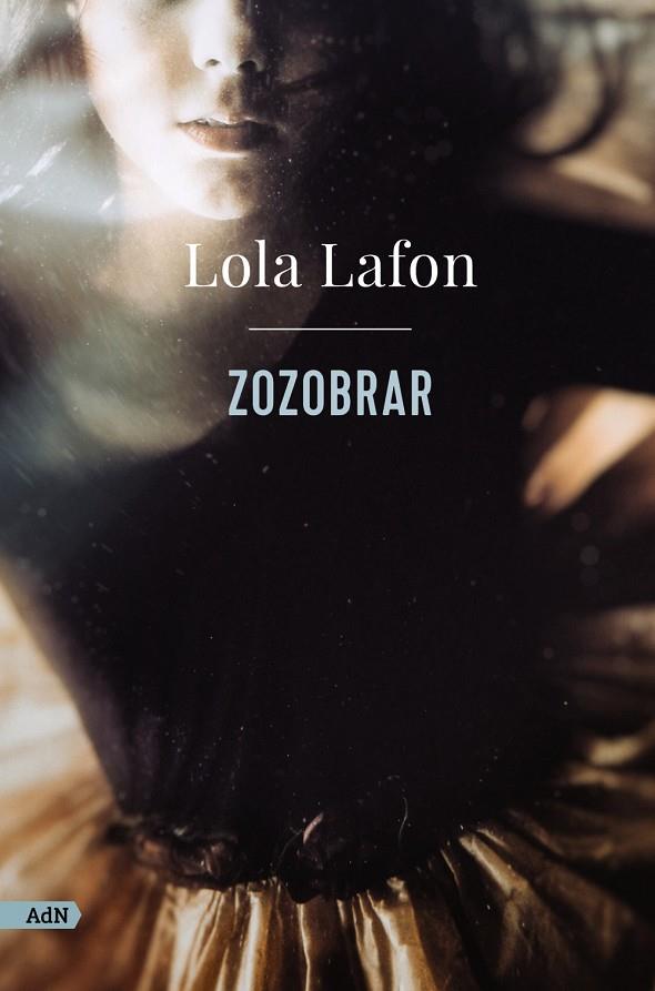 ZOZOBRAR (ADN) | 9788413624747 | LAFON, LOLA | Llibreria Ombra | Llibreria online de Rubí, Barcelona | Comprar llibres en català i castellà online