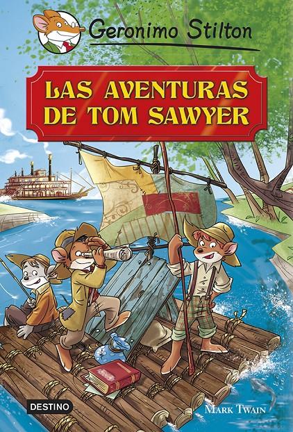 LAS AVENTURAS DE TOM SAWYER STILTON | 9788408119371 | GERONIMO STILTON | Llibreria Ombra | Llibreria online de Rubí, Barcelona | Comprar llibres en català i castellà online