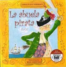 LA ABUELA PIRATA | 9788484233367 | GERALDINE DURRANT | Llibreria Ombra | Llibreria online de Rubí, Barcelona | Comprar llibres en català i castellà online