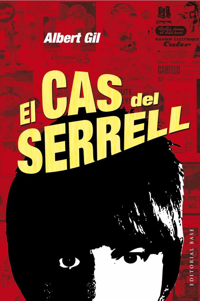 EL CAS DEL SERRELL | 9788415267898 | ALBERT GIL | Llibreria Ombra | Llibreria online de Rubí, Barcelona | Comprar llibres en català i castellà online