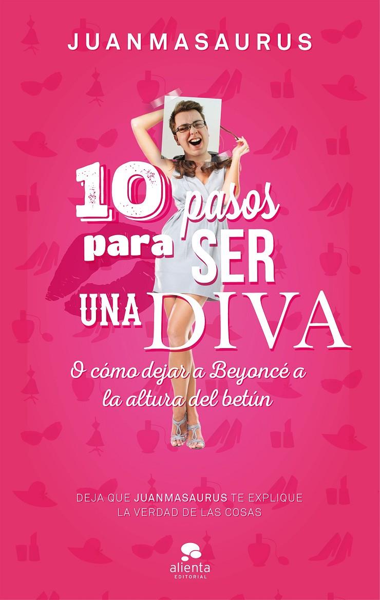 10 PASOS PARA SER UNA DIVA | 9788416253388 | JUANMASAURUS | Llibreria Ombra | Llibreria online de Rubí, Barcelona | Comprar llibres en català i castellà online