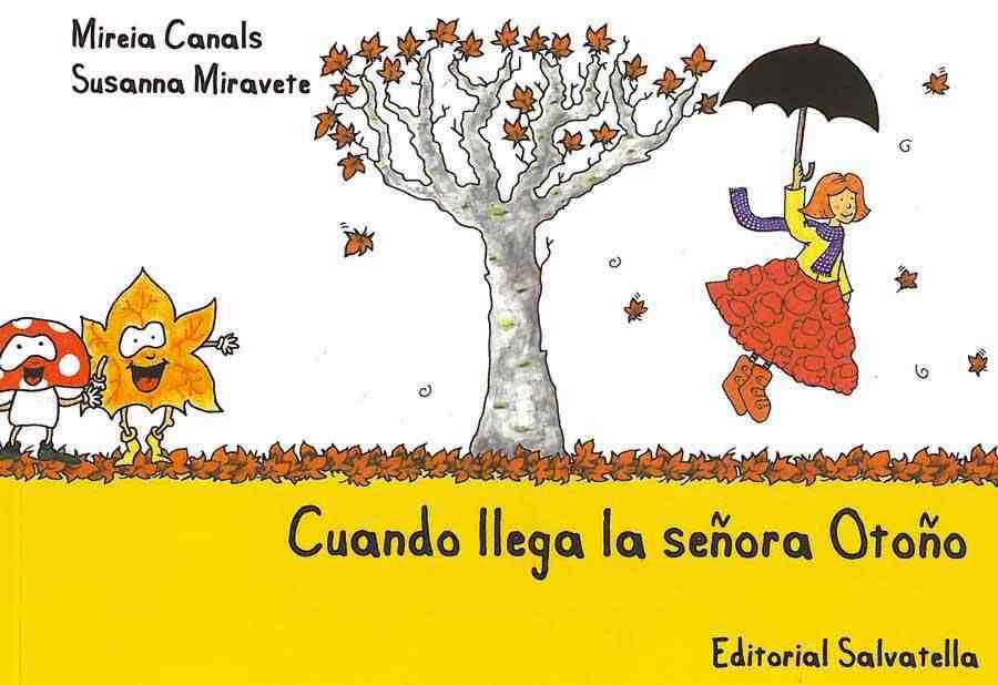 CUANDO LLEGA LA SEÑORA OTOÑO | 9788484125501 | CANALS - MIRAVETE | Llibreria Ombra | Llibreria online de Rubí, Barcelona | Comprar llibres en català i castellà online