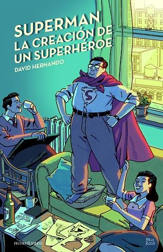 SUPERMAN, LA CREACIÓN DE UN SUPERHÉROE | 9788445012130 | HERNANDO, DAVID | Llibreria Ombra | Llibreria online de Rubí, Barcelona | Comprar llibres en català i castellà online