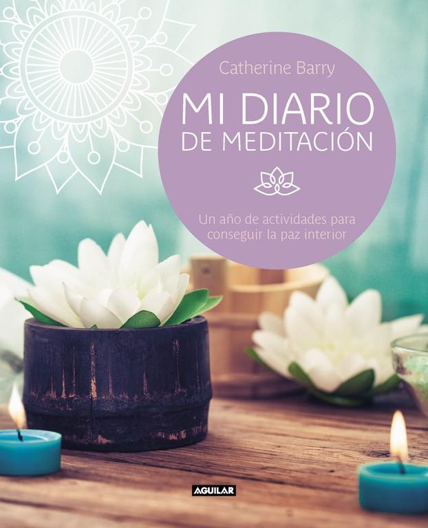 MI DIARIO DE MEDITACIÓN | 9788403517738 | CATHERINE BARRY | Llibreria Ombra | Llibreria online de Rubí, Barcelona | Comprar llibres en català i castellà online